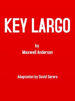 cover image of Key Largo (Original Play--Adapted by David Serero)